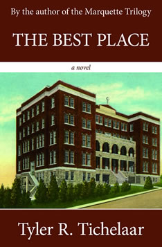 The Best Place - the story of two women who grew up in Marquette's Holy Family Orphanage and their lifelong friendship.